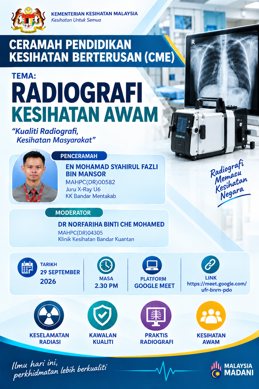 CME: KESELAMATAN RADIASI DAN KAWALAN KUALITI UNTUK SISTEM ULTRAPORTABLE X-RAY poster